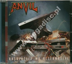 ANVIL - Absolutely No Alternative - GER Massacre Edition - POSŁUCHAJ - OSTATNIA SZTUKA