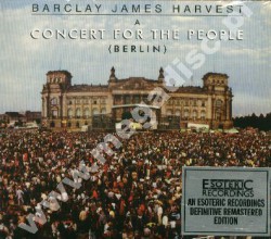 BARCLAY JAMES HARVEST - A Concert For The People - Live In Berlin - UK Esoteric Remastered Digipack