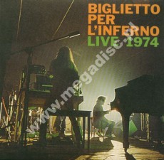 BIGLIETTO PER L'INFERNO - Live 1974 - ITA 2012 Press