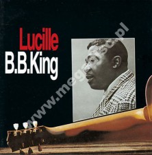 B.B. KING - Lucille - UK BGO Edition