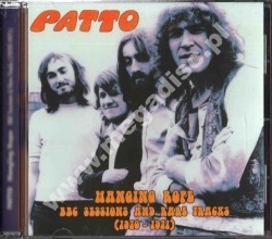 PATTO - Hanging Rope - BBC Sessions And Rare Tracks (1970 - 1971) - FRA On The Air - POSŁUCHAJ - VERY RARE