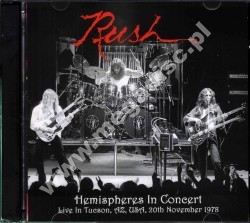 RUSH - Hemispheres In Concert 1978 - Live In Tucson, AR (2CD) - FRA On The Air - POSŁUCHAJ - VERY RARE