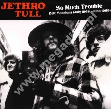 JETHRO TULL - So Much Trouble - BBC Sessions (July 1968 - June 1969) - FRA Verne Limited Press - POSŁUCHAJ - VERY RARE