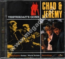 CHAD & JEREMY - Yesterday's Gone - Complete Ember / World Artists Recordings (2CD) - UK RPM Edition