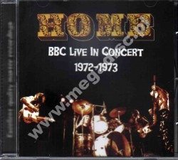 HOME - BBC Live In Concert 1972-1973 - FRA On The Air Edition - POSŁUCHAJ - VERY RARE