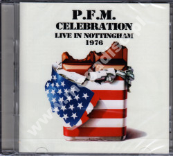 P.F.M. (PREMIATA FORNERIA MARCONI) - Celebration - Live In Nottingham 1976 (2CD) - UK Manticore / Esoteric Remastered Edition - POSŁUCHAJ