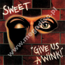 SWEET - Give Us A Wink +4 - GER Remastered Expanded Edition - POSŁUCHAJ