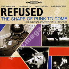 REFUSED - Shape Of Punk To Come (A Chimerical Bombination In 12 Bursts) (2LP) - EU Epitaph Limited Press - POSŁUCHAJ