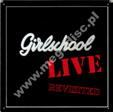 GIRLSCHOOL - Girlschool Live Revisited - UK Edition - POSŁUCHAJ