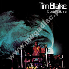 TIM BLAKE - Crystal Machine +3 - UK Esoteric Remastered Expanded Edition - POSŁUCHAJ
