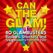 VARIOUS ARTISTS - Can The Glam! - 80 Glambusters Rockers, Shockers And Teenyboppers From The 70's! (4CD) - UK 7T's Records Edition