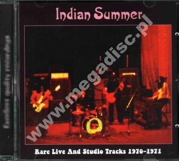 INDIAN SUMMER - Rare Live And Studio Tracks 1970-1971 - FRA On The Air Edition - VERY RARE
