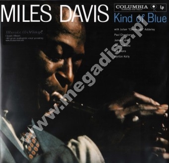 MILES DAVIS - Kind Of Blue - Music On Vinyl 180g Press - POSŁUCHAJ