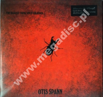 OTIS SPANN - Biggest Thing Since Colossus.... - EU Music On Vinyl 180g Press