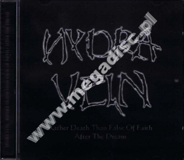 HYDRA VEIN - Rather Death Than False Of Faith / After The Dream - UK Edition - POSŁUCHAJ