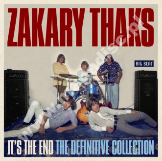 ZAKARY THAKS - It's The End - Definitive Collection - UK Big Beat Remastered Edition - POSŁUCHAJ