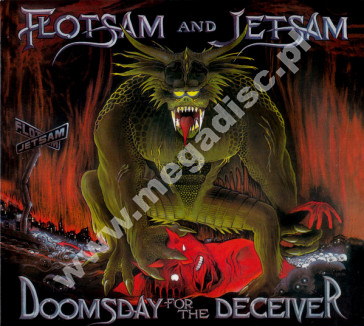 FLOTSAM AND JETSAM - Doomsday For The Deceiver +4 - EU Metal Blade Remastered Expanded Edition - POSŁUCHAJ