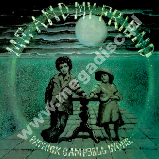 PATRICK CAMPBELL-LYONS - Me And My Friend +2 - UK Esoteric Remastered Expanded Edition - POSŁUCHAJ