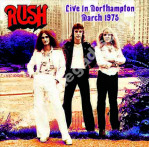 RUSH - Live In Northampton March 1975 - FRA On The Air Edition - POSŁUCHAJ - VERY RARE