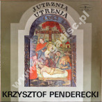 KRZYSZTOF PENDERECKI - Jutrznia - Utrenja (2LP) - POL 1st Press