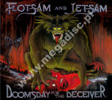 FLOTSAM AND JETSAM - Doomsday For The Deceiver +4 - EU Metal Blade Remastered Expanded Edition - POSŁUCHAJ