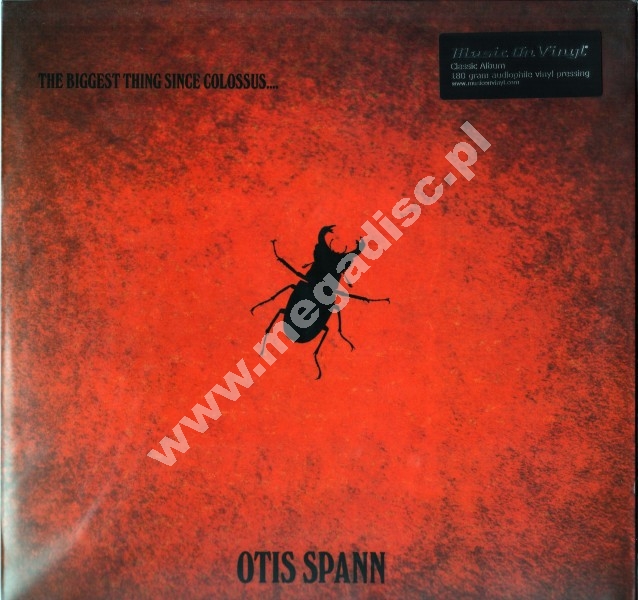 OTIS SPANN Biggest Thing Since Colossus.... EU Music On Vinyl 180g