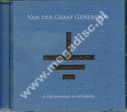 VAN DER GRAAF GENERATOR - A Grounding In Numbers - UK Esoteric Edition