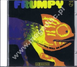 FRUMPY - All Will Be Changed - GER Edition - POSŁUCHAJ - VERY RARE