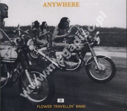 FLOWER TRAVELLIN' BAND - Anywhere - GER Digipack Edition - POSŁUCHAJ - VERY RARE