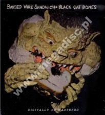 BLACK CAT BONES - Barbed Wire Sandwich - UK BGO Remastered Edition