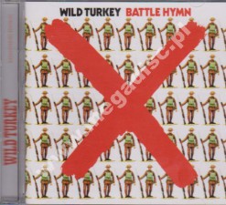 WILD TURKEY - Battle Hymn - UK Esoteric Remastered - POSŁUCHAJ