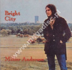 MILLER ANDERSON - Bright City - EU Edition - POSŁUCHAJ - VERY RARE