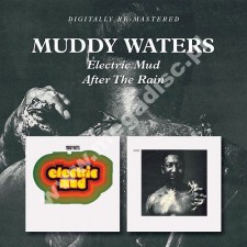 MUDDY WATERS - Electric Mud / After The Rain (1968-1969) - UK BGO Remastered