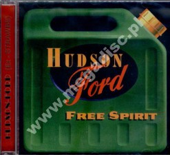 HUDSON-FORD - Free Spirit - SPA Edition - POSŁUCHAJ - VERY RARE