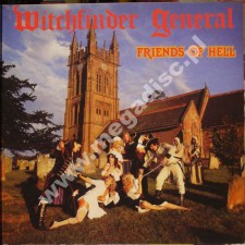 WITCHFINDER GENERAL - Friends Of Hell - UK Back On Black Limited Press