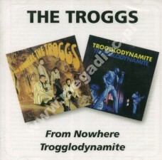 TROGGS - From Nowhere To Troggs / Trogglodynamite - UK BGO Edition