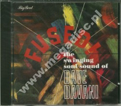 DAVE DAVANI FOUR - Fused! Swinging Soul Sound Of Dave Davani +8 - UK Big Beat Expanded Edition - POSŁUCHAJ