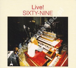 SIXTY-NINE - Live! - GER Digipack Edition - POSŁUCHAJ - VERY RARE