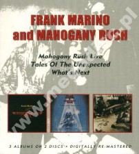 FRANK MARINO AND MAHOGANY RUSH - Live / Tales Of The Unexpected / What's Next (1978-1980) (2CD) - UK BGO Remastered - POSŁUCHAJ