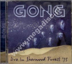 GONG - Live In Sherwood Forest