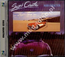 SUZI QUATRO - Main Attraction - UK 7Ts Edition