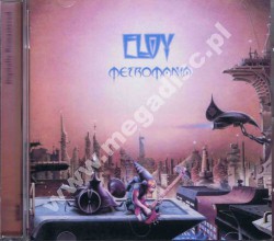 ELOY - Metromania - EU Remastered Edition - POSŁUCHAJ