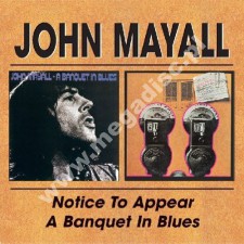 JOHN MAYALL - Notice To Appear / A Banquet In Blues (1975-1976) (2CD) - UK BGO Edition
