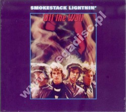 SMOKESTACK LIGHTNIN' - Off The Wall - US Digipack Edition - VERY RARE
