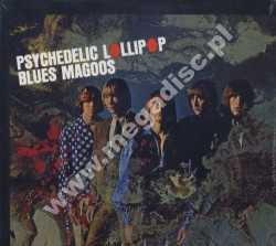 BLUES MAGOOS - Psychedelic Lollipop +4 -  GER Repertoire Expanded Digipack - POSŁUCHAJ