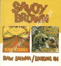SAVOY BROWN - Raw Sienna / Looking In - UK BGO Edition