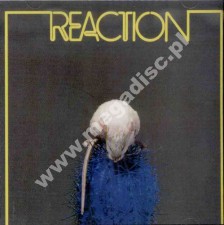 REACTION - Reaction - GER Edition - POSŁUCHAJ - VERY RARE