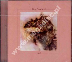 PETE SINFIELD - Still (2CD) - UK Esoteric Remastered Expanded Edition - POSŁUCHAJ