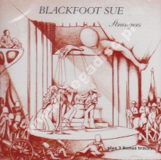 BLACKFOOT SUE - Strangers +3 - US Mandala Expanded Edition - VERY RARE