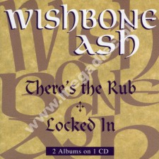 WISHBONE ASH - There's The Rub / Locked In (1974-76) - UK Edition